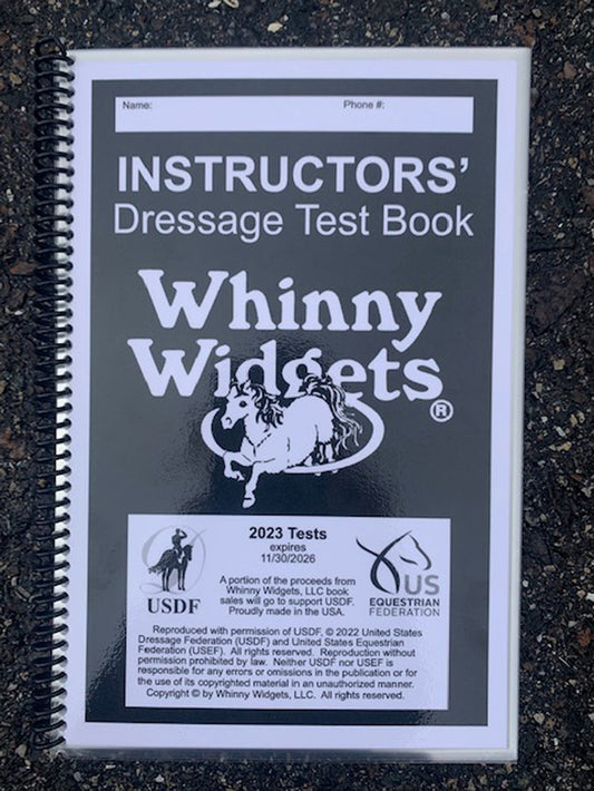 Whinny Widgets Instructors’ Dressage Test Book (2023-2027)